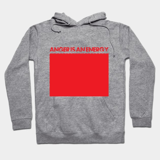 Anger is an energy Hoodie by SkateAnansi